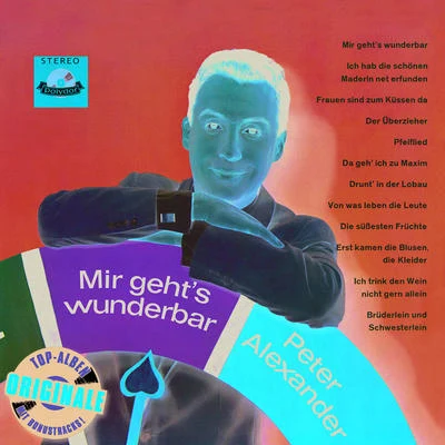 Mir gehts wunderbar (Originale) 專輯 Peter Alexander