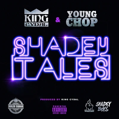 Shadey Tales 專輯 Chunk/B-Jada/King Cydal