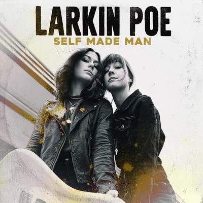 Self Made Man 专辑 Larkin Poe/Nu Deco Ensemble