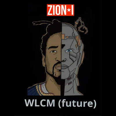 WLCM (future) 專輯 Zion I