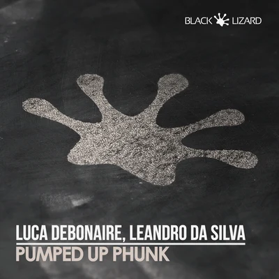 Pumped Up Phunk 专辑 Leandro Da Silva/Bazzflow