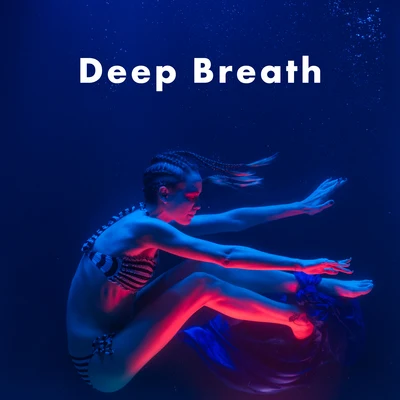 Deep Breath – Meditation Music Set 2021 專輯 Meditation Ambience/Meditation Music therapy/Guided Meditation