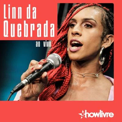 Linn da Quebrada no Estúdio Showlivre (Ao Vivo) 專輯 Lao/Linn da Quebrada