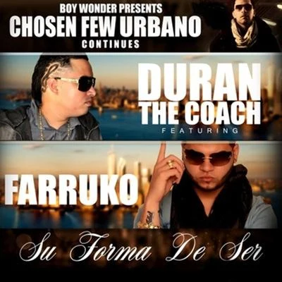 Su Forma De Ser (feat. Farruko) 專輯 Duran The Coach/Papi Wilo/Franco El Gorilla