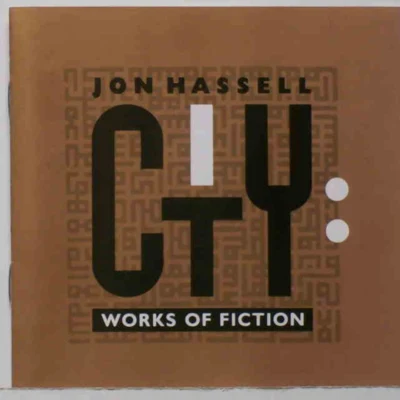 City: Works of Fiction 專輯 Ariel Kalma/Jon Hassell/Jon Keliehor/O Yuki Conjugate/Javier Segura