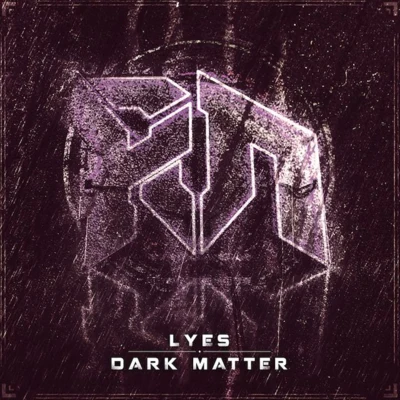 DARK MATTER 專輯 Lyes