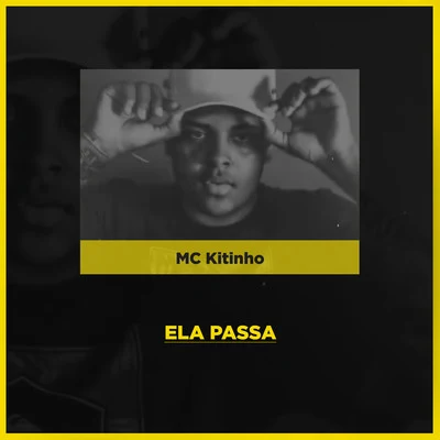 Ela Passa 專輯 Mc Kitinho/Mc Lustosa/Mc 7 Belo