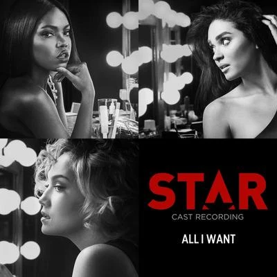 All I Want (From “Star” Season 2) 專輯 Star Cast