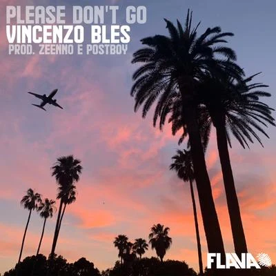 Please Don't Go 專輯 GC/Vincenzo Bles/Don Rafaelo