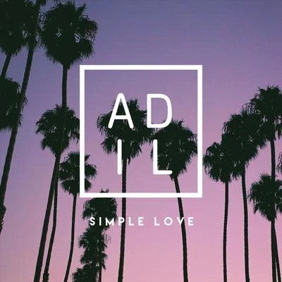 Simple Love 专辑 Adil/RAIM