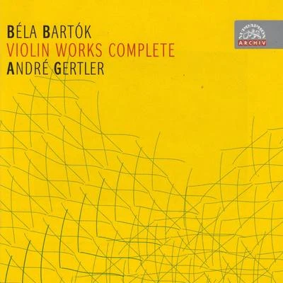 André GertlerDiane Andersen Bartók: Complete Violin WorksAndré Gertler