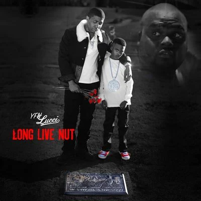 Long Live Nut 专辑 YFN Lucci