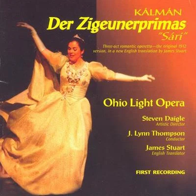 KALMAN, E.: Zigeunerprimas (Der) (Complete) 專輯 Lucas Meachem/Christopher Maltman/Patricia Racette/Los Angeles Opera Orchestra/Lucy Schaufer