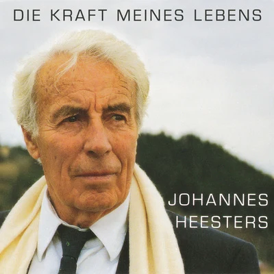 Die Kraft meines Lebens 專輯 Johannes Heesters