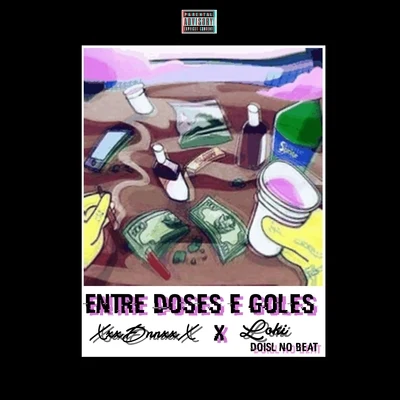 Entre Doses e Goles 專輯 Loki/Efige/Bruprec/Skinny/VN