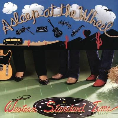 Western Standard Time 專輯 Asleep At The Wheel