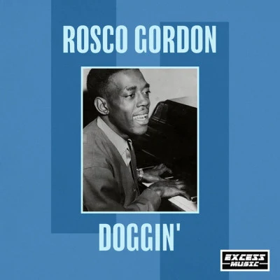 Doggin 专辑 J.B. Lenoir/Harold Burrage/Rosco Gordon/Jay McShann Orchestra/Priscilla Bowman