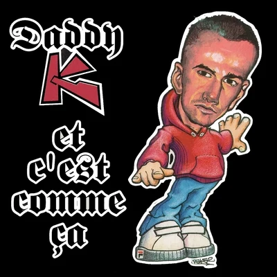 Daddy KMr Jack C&#x27;est comme ça