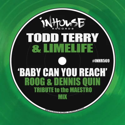 Baby Can You Reach (Roog & Dennis Quin Tribute to the Maestro Mix) 专辑 Roog/Housequake/Erick E