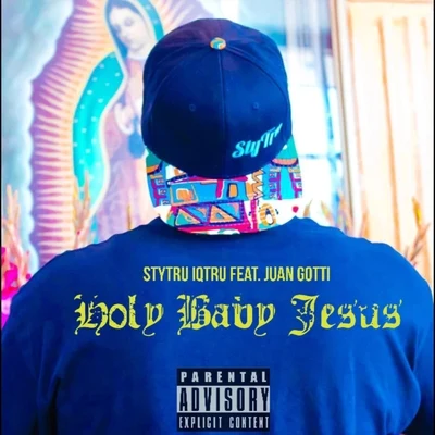 Juan GottiLayzie BoneMr Raskal Holy Baby Jesus (feat. Juan Gotti)