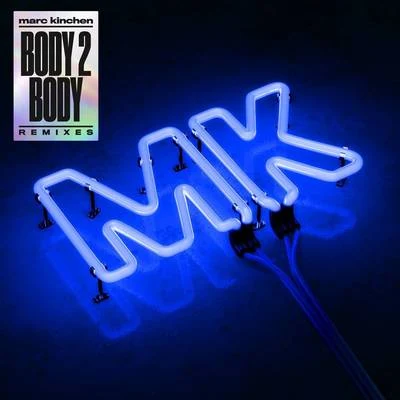 Body 2 Body (Remixes) 專輯 MK/Pirupa/Andhim/Tim Green/Jay Lumen