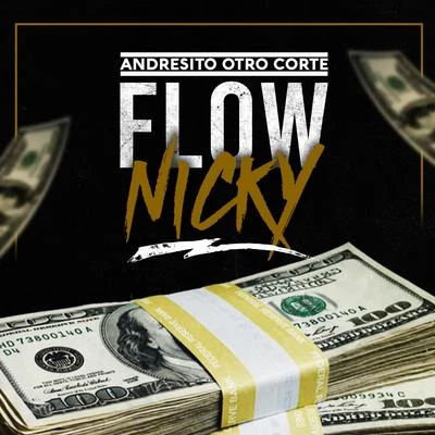 Flow Nicky 專輯 Hecnaboy/Yiordano Ignacio/Andresito Otro Corte/Chuchu Retro/Bayron Fire