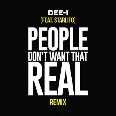 People Dont Want That Real (Remix) [feat. Starlito] 專輯 Elon da Oracle/Dee-1/Dominationrap.com