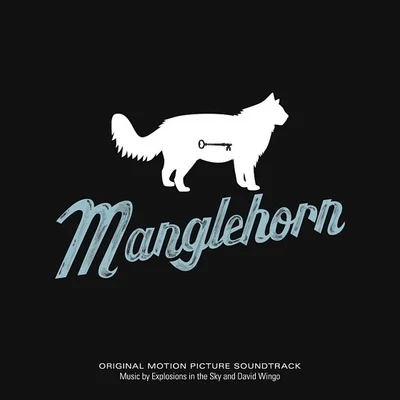 Manglehorn (Original Motion Picture Soundtrack) 專輯 Explosions In The Sky