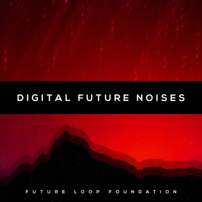 Digital Future Noises 專輯 Dan Arborise/Andrea Terrano/Laroca/Future Loop Foundation/Jon Hopkins