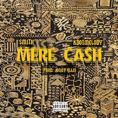 SmithVetterDale & Grace Mere Cash (feat. KdotMelody)