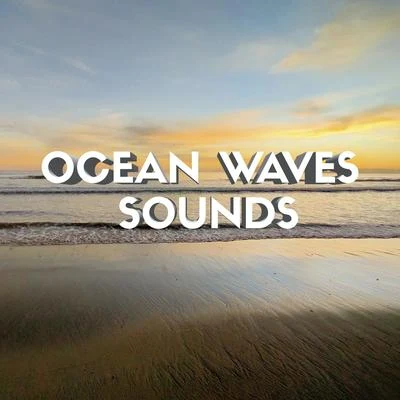 Ocean Waves Sounds (Sleep, Mindfulness, Rest, Stress and Anxiety Relief) 專輯 Ocean Waves for Sleep/Ocean Sounds