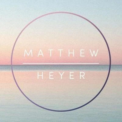 Holland (Matthew Heyer Remix). 专辑 Matthew Heyer