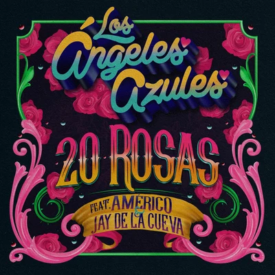 20 Rosas 專輯 Los Angeles Azules