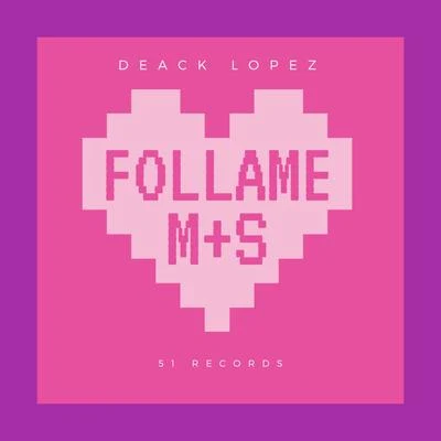 Follame Mas 專輯 ARK/Deack Lopez