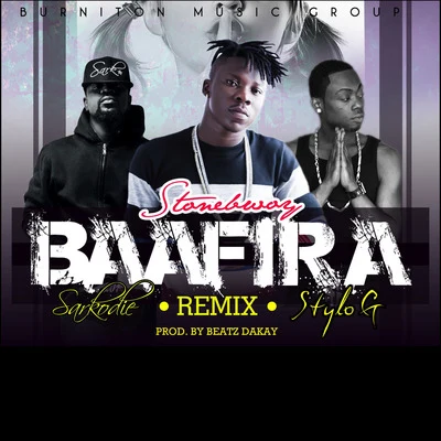 Baafira (Remix) [feat. Stylo G & Sarkodie] 專輯 Stonebwoy