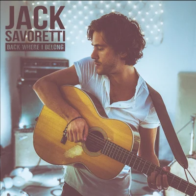 Back Where I Belong 專輯 Jack Savoretti