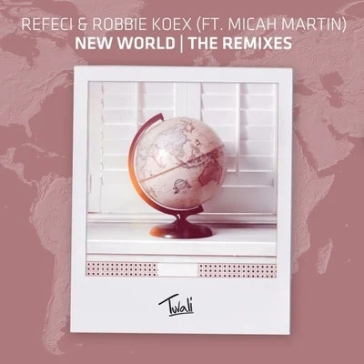 New World (The Remixes) 專輯 Robbie Koex