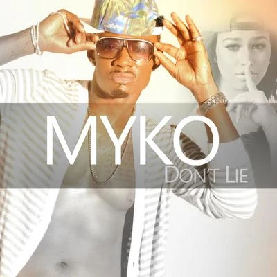 Don&#x27;t Lie 专辑 C-Money/Myko