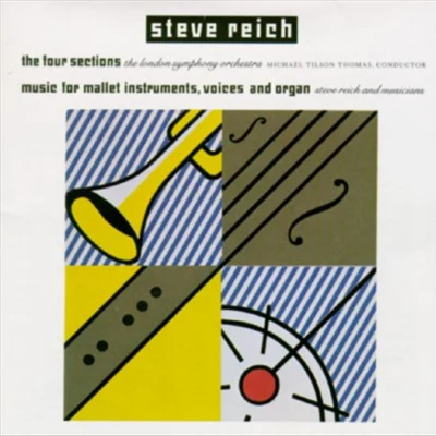 The Four SectionsMusic for Mallet Instruments, Voices and Organ 專輯 Steve Reich/Slovak Philharmonic Chorus/The Band/YaZ/The Broadway Inspirational Voices