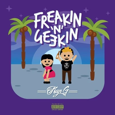 Freakin n Geekin 專輯 Kap-G