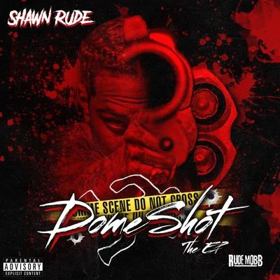 Dome Shot - EP 專輯 Sethii Shmactt/Shawn Rude