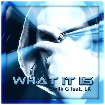 What It Is 专辑 LK/Big Miz/Soela/1-800 GIRLS/Black Loops