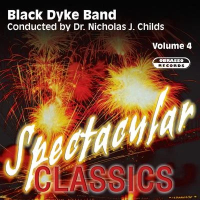 Spectacular Classics, Vol. 4 專輯 Ian McMillan/Manchester Chorale/Black Dyke Band