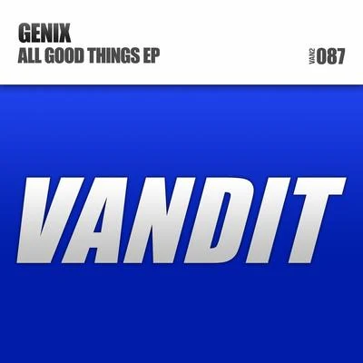 All Good Things EP 專輯 Genix