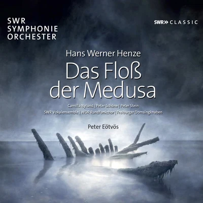 HENZE, H.W.: Floss der Medusa (Das) (Nylund, Schöne, P. Stein, South West German Radio Vocal Ensemble and Symphony, Eötvös) 專輯 Philharmonisches Staatsorchester Hamburg/Ruth Ziesak/Camilla Nylund/Gerd Albrecht/Frieder Bernius