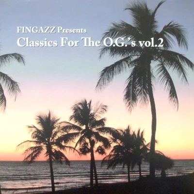 Classics For The O.G`s Vol.2 專輯 Fingazz