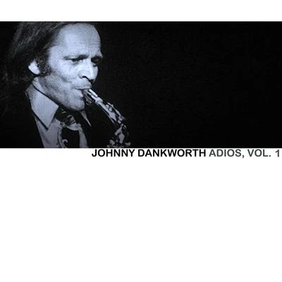 Adios, Vol. 1 專輯 Johnny Dankworth/Cleo Laine/Jimmy Deucher/Victor Feldman/Ronnie Scott