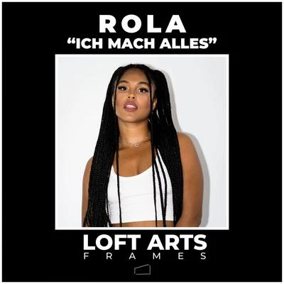 Ich mach alles (Loft Arts Frames) 专辑 Megaloh/Rola