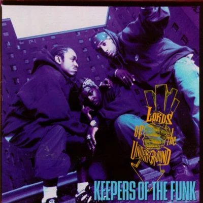 Keepers of the Funk 專輯 Lords of the Underground