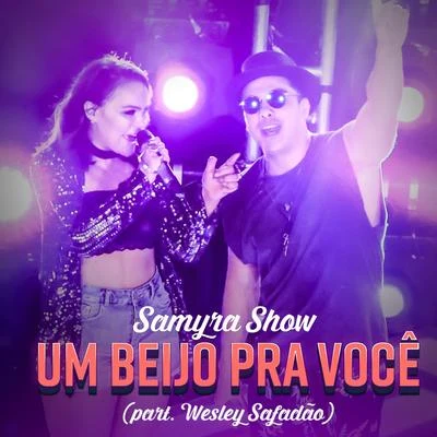 Um Beijo pra Você 专辑 Samyra Show